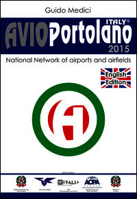 9788896534113 - Avioportolano Italy 2015. National network of aiports and airfields