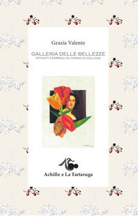 9788896558577 - Galleria delle bellezze. Ediz. illustrata