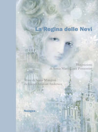 9788896563632 - La regina delle nevi da Hans Christian Andersen. Ediz. illustrata