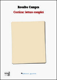 9788896583685 - Cortázar. Letture complici
