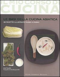 9788896621097 - Le basi della cucina asiatica