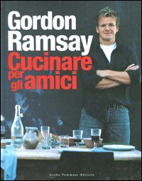 9788896621776 - Cucinare per gli amici