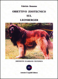 9788896635384 - Obiettivo zootecnico sul Leonberger. Imponente guardiano teutonico