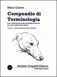 9788896635391 - Compendio di terminologia per la descrizione della variabilità esteriore nei cani e nelle razze canine. Vol. 1: Aspetto
