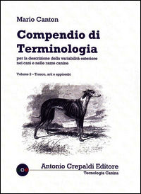 9788896635407 - Compendio di terminologia per la descrizione della variabilità esteriore nei cani e nelle razze canine. Vol. 2: Tronco a