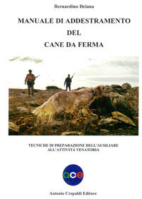 9788896635735 - Manuale di addestramento del cane da ferma. Tecniche di preparazione dell'ausiliare all'attività venatoria