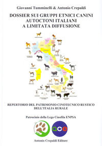 9788896635827 - Dossier sui gruppi etnici canini autoctoni italiani a limitata diffusione. Repertorio del patrimonio cinotecnico rustico