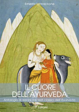 9788896642160 - Il cuore dell'ayurveda. Antologia di lezioni dai testi classici dell'ayurveda. Ediz. multilingue