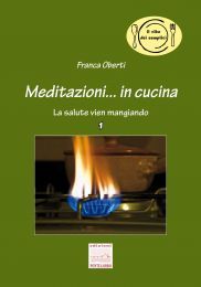 9788896673034 - Meditazioni... in cucina. La salute vien mangiando