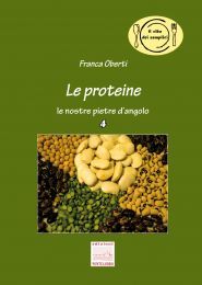 9788896673072 - Le proteine. Le nostre pietre d'angelo