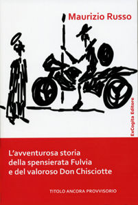 9788896678336 - L'avventurosa storia della spensierata Fulvia e del valoroso Don Chisciotte