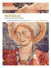 9788896694695 - Nociglia, chiesa di Santa Maria de Itri. Un palinsesto pittorico sulle rotte Leucane