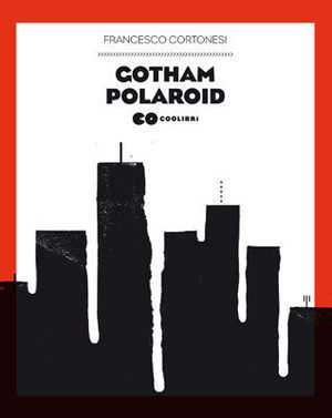 9788896694756 - Gotham polaroid