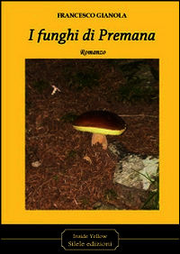 9788896701881 - I funghi di Premana