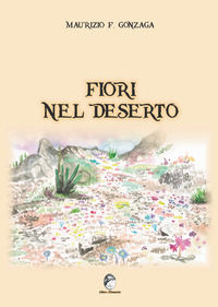 9788896708910 - Fiori nel deserto