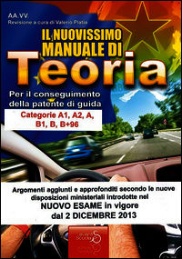9788896731123 - Il nuovissimo manuale di teoria per la patente di guida A e B, A1