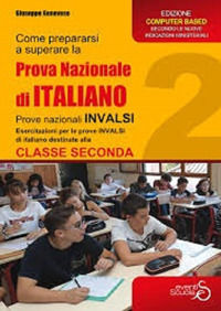 9788896731772 - Come prepararsi a superare la prova di italiano seconda classe scuola secondaria di primo grado. Esercitazioni, per il s