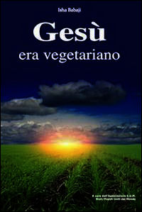 9788896739594 - Gesù era vegetariano