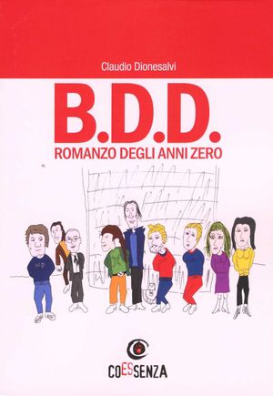 9788896741153 - B.D.D. Romanzo degli anni zero