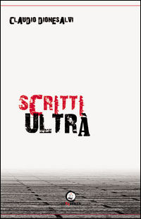 9788896741436 - Scritti ultrà