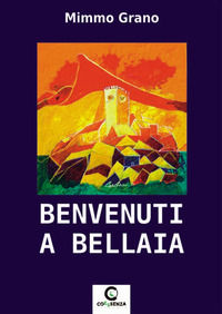 9788896741504 - Benvenuti a Bellaia