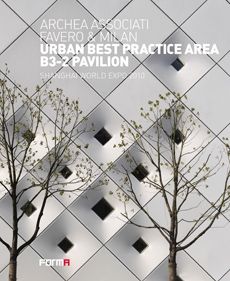 9788896780046 - Urban best practice area B3-2 pavillon. Shangai World Expo 2010. Ediz. italiana e inglese
