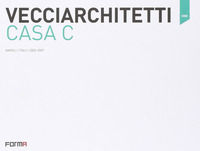 9788896780244 - Vecciarchitetti. Casa C. Ediz. italiana e inglese