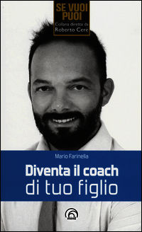 9788896785867 - Diventa il coach di tuo figlio