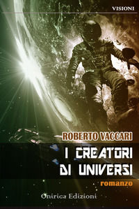 9788896797617 - I creatori di universi