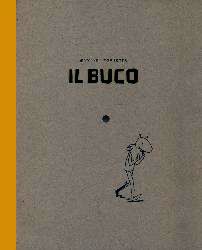 9788896806753 - Il Buco. Ediz. illustrata