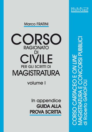 9788896814680 - Corso ragionato di civile per gli scritti di magistratura. Vol. 1
