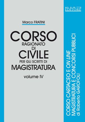 9788896814932 - Corso ragionato di civile per gli scritti di magistratura. Vol. 4