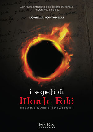 9788896829011 - I segreti di monte Falò. Cronaca di un mistero popolare. Vol. 2