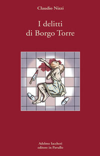 9788896831472 - I delitti di Borgo Torre