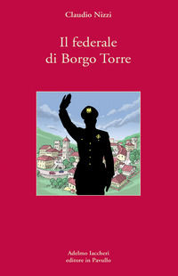 9788896831557 - Il federale di Borgo Torre