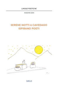 9788896864869 - Serene notti a Cavedago ispirano poeti