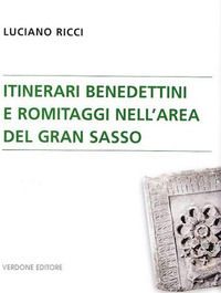 9788896868126 - Itinerari benedettini e romitaggi nell'area del Gran Sasso