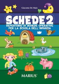 9788896874486 - Schede. Repertorio di schede operative per la Scuola dell'infanzia. Vol. 2