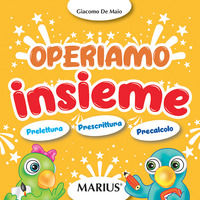 9788896874677 - Operiamo insieme. Prelettura, prescrittura, precalcolo