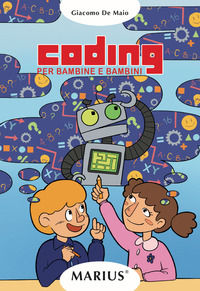 9788896874684 - Coding. Per bambine e bambini. Ediz. per la scuola