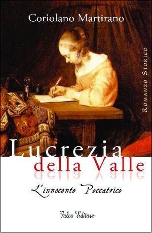 9788896895283 - Lucrezia della Valle. L'innocente peccatrice