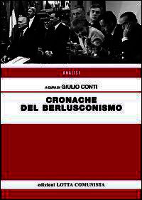 9788896901144 - Cronache del berlusconismo