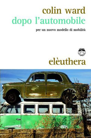 9788896904190 - Dopo l’automobile