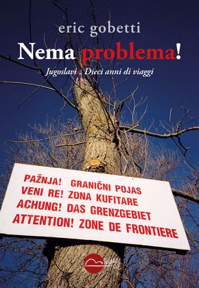 9788896910092 - Nema problema! Jugoslavie, 10 anni di viaggi