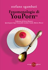9788896910269 - Fenomenologia di Youporn