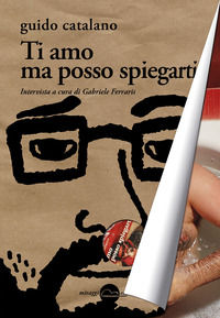 9788896910443 - Ti amo ma posso spiegarti