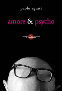 9788896910696 - Amore & psycho