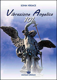 9788896913215 - Vibrazione Angelica 101
