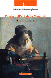 9788896920824 - Poesie dell'età della memoria. Poesia in versi liberi