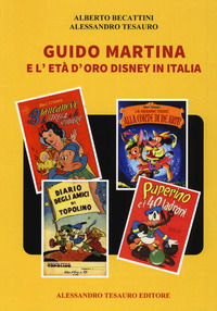 9788896933855 - Guido Martina e l'età d'oro Disney in Italia